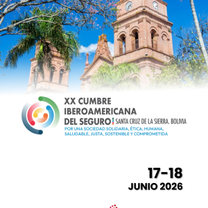 XX Cumbre Iberoamericana del Seguro. Santa Cruz de la Sierra